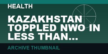 KAZAKHSTAN TOPPLED NWO IN LESS THAN 24-HOURS: CLOSES JAB CENTERS, ARRESTS DOCTORS & COVID-COPS (VIDEO, 2 MIN)